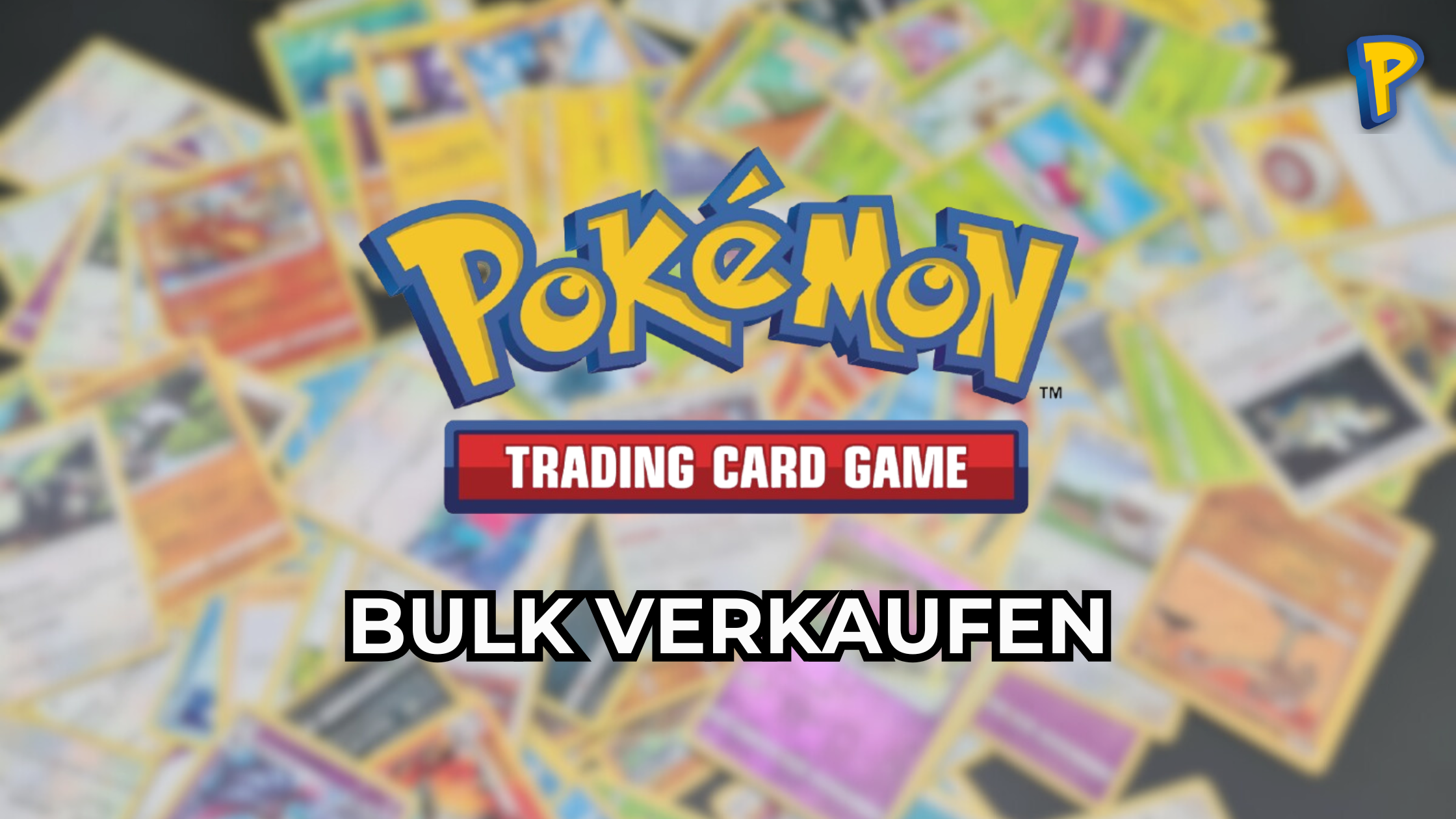 Pokémon Karten Bulk verkaufen: Anleitung & Preise (2025)