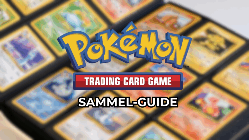 Pokémon TCG Sammel-Guide