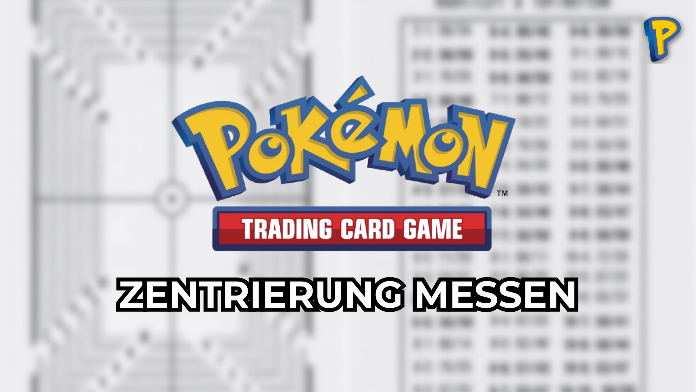 Pokémon Karten Zentrierung prüfen: Der Guide zur perfekten PSA 10