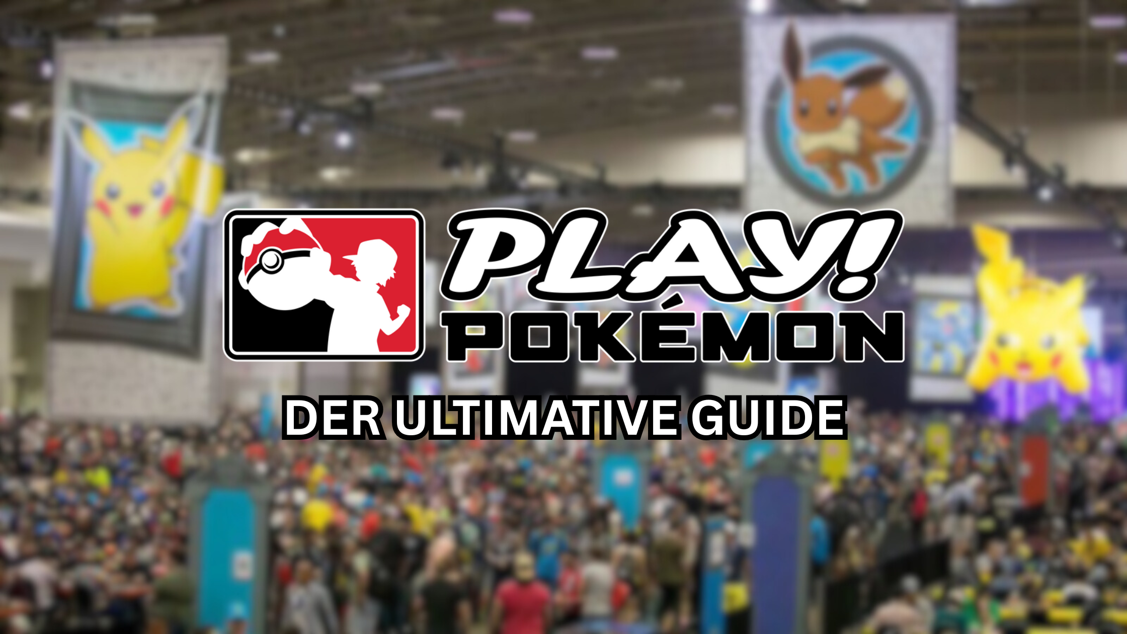Dein Einstieg in Pokémon TCG Turniere: Der komplette Guide zum Play! Pokémon Programm