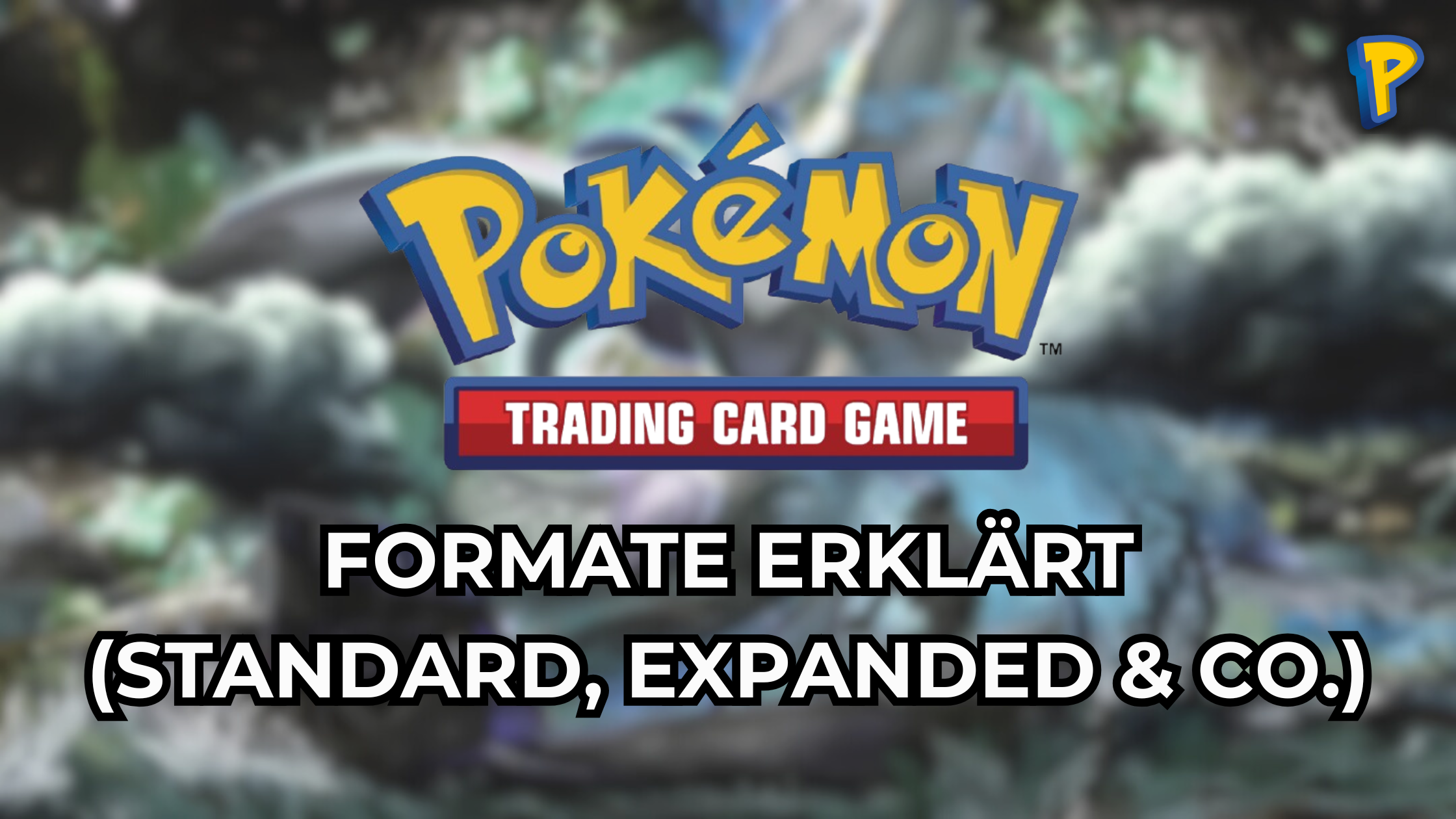 Pokémon TCG Formate erklärt: Standard, Expanded & Co. erklärt (2025)